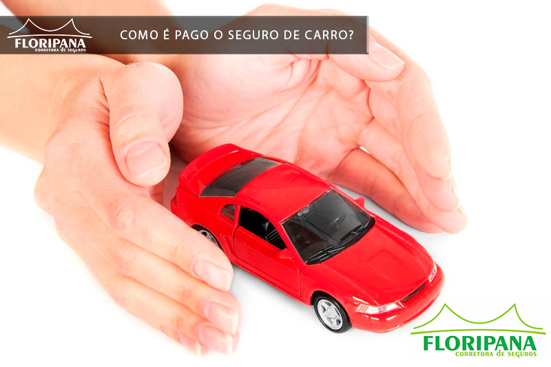 Como é pago o seguro de carro?