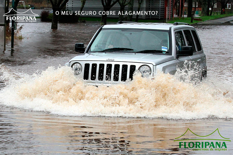 O meu seguro cobre alagamento?