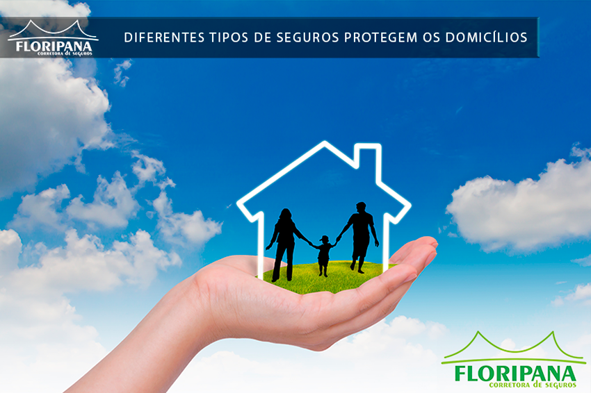 Diferentes tipos de seguros protegem os domicílios