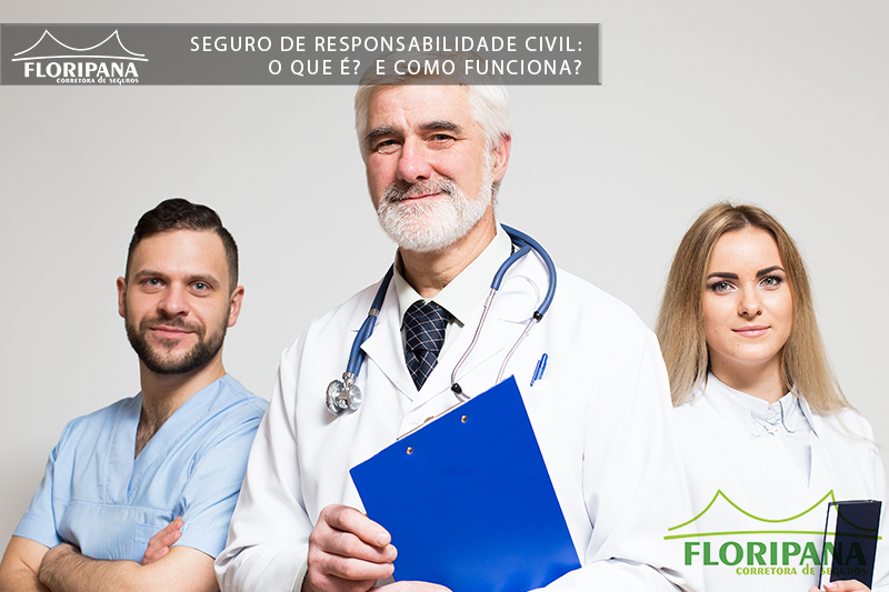 SEGURO DE RESPONSABILIDADE CIVIL: O QUE É?  E COMO FUNCIONA?