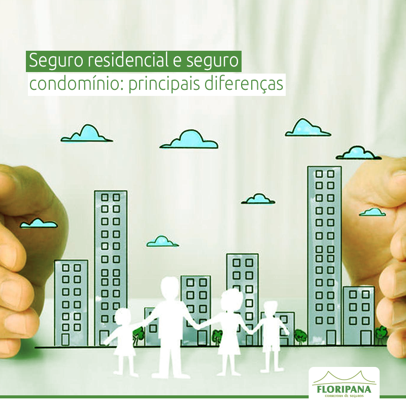 Seguro residencial e seguro condomínio: principais diferenças