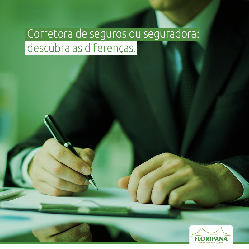 Corretora de seguros ou seguradora: descubra as diferenças!