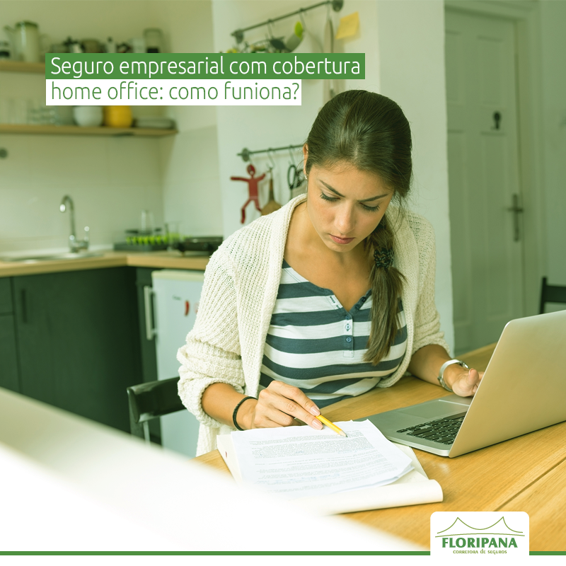 Seguro empresarial com cobertura home office