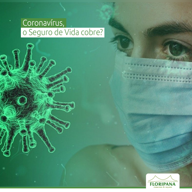 Coronavírus: o Seguro de Vida cobre?