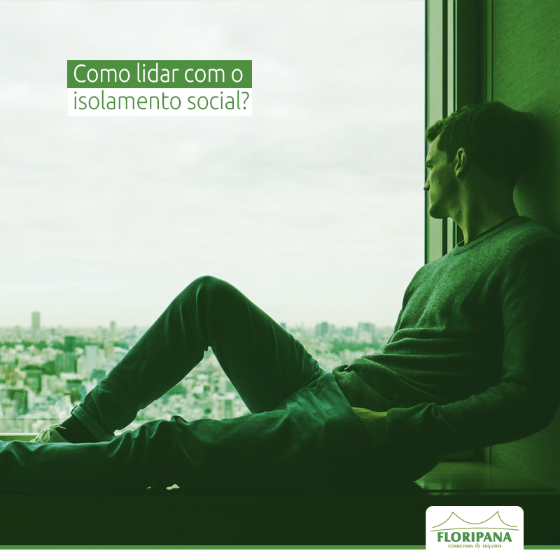 Como lidar com o isolamento social?