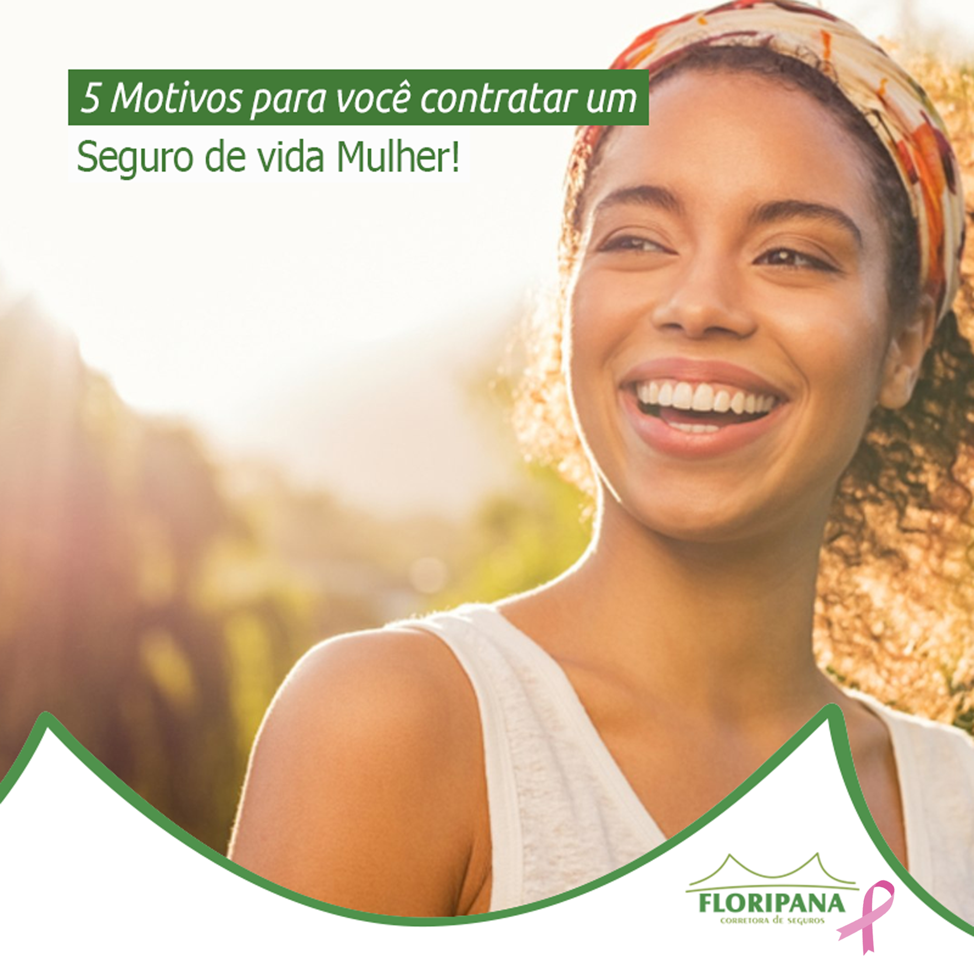 5 Motivos para você contratar um Seguro de Vida Mulher!