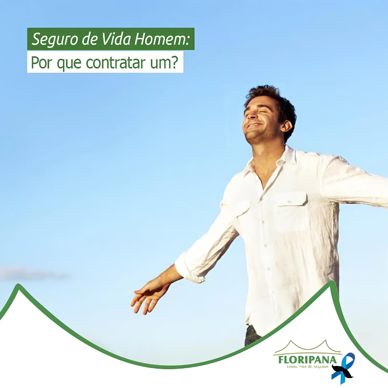 Seguro de Vida Homem: Por que contratar um?