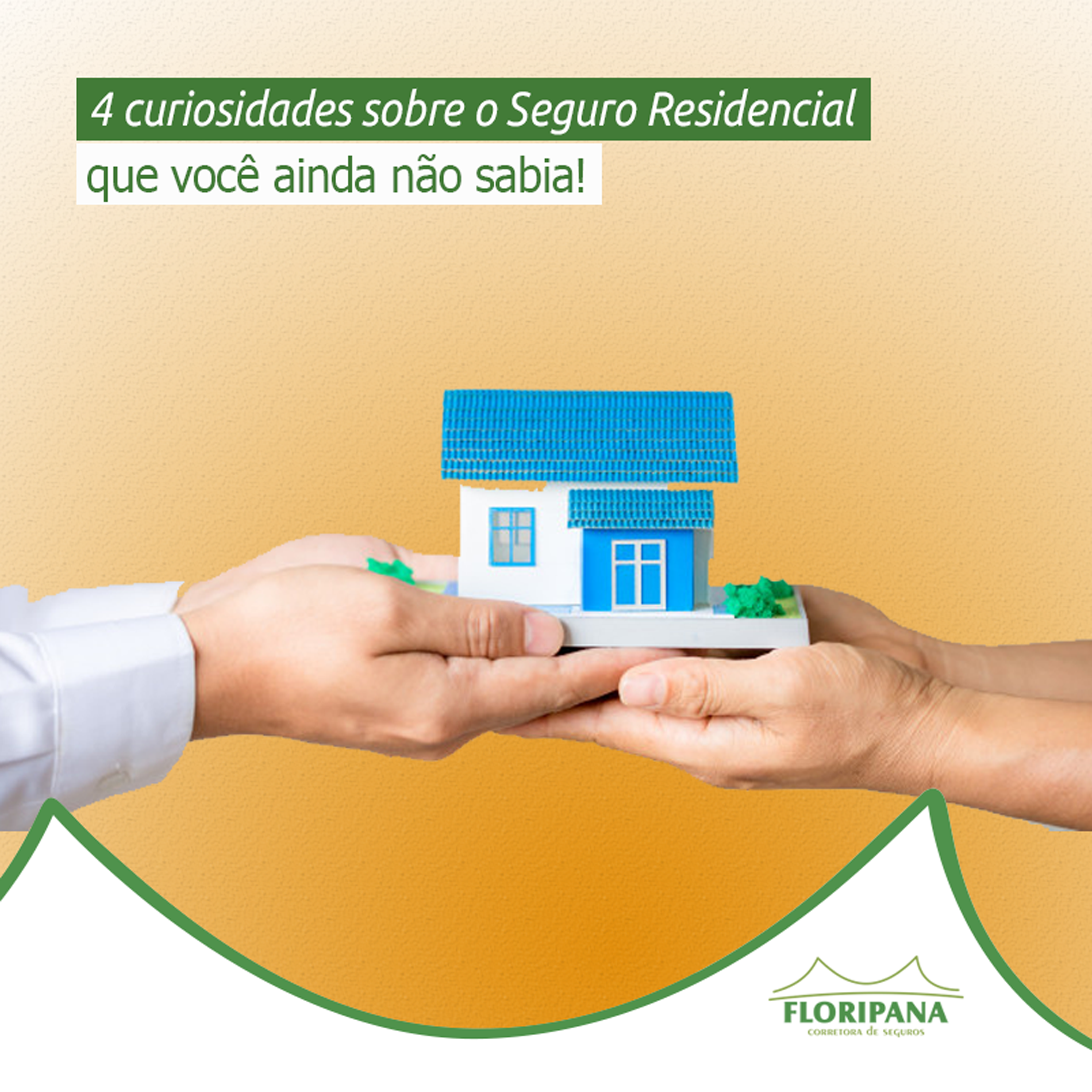 4 curiosidades sobre o Seguro Residencial que você ainda não sabia!