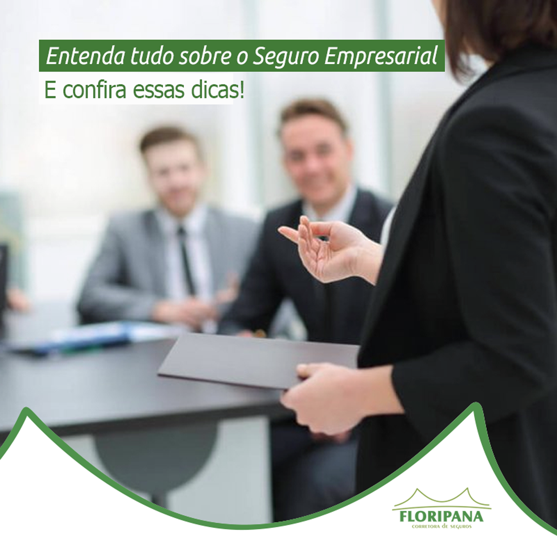 Entenda tudo sobre Seguro Empresarial!